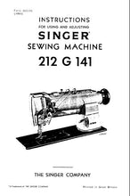 Load image into Gallery viewer, SINGER 212G141 INSTRUCTIONS FOR USING AND ADJUSTING ENGLISH SEWING MACHINE
