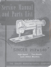 Load image into Gallery viewer, SINGER 212W140 SERVICE MANUAL ENGLISH SEWING MACHINE
