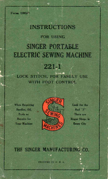 SINGER 221-1 INSTRUCTIONS BOOK IN ENGLISH PORTABLE ELECTRIC SEWING MACHINE
