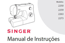 Load image into Gallery viewer, SINGER 2250 2259 2263 2273 MANUAL DE INSTRUCOES PT MAQUINA DE COSTURA
