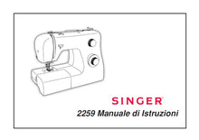 Load image into Gallery viewer, SINGER 2259 TRADITION MANUALE DI ISTRUZIONI ITALIANO SEWING MACHINE
