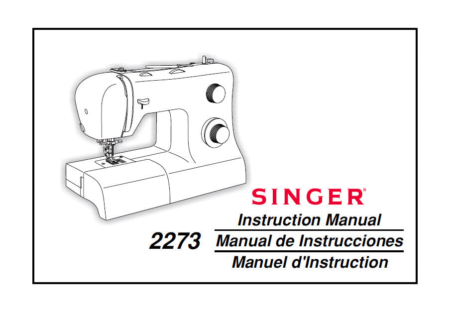 SINGER 2273 INSTRUCTION MANUAL ENGLISH ESPANOL FRANCAIS SEWING MACHINE