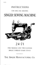 Load image into Gallery viewer, SINGER 24-71 INSTRUCTIONS FOR USING AND ADJUSTING ENGLISH SEWING MACHINE
