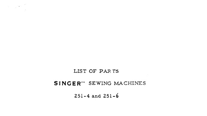 SINGER 251-4 251-6 LIST OF PARTS ENGLISH SEWING MACHINE – THE MANUAL ...