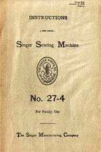 Load image into Gallery viewer, SINGER 27-4 INSTRUCTIONS BOOK IN ENGLISH SEWING MACHINE
