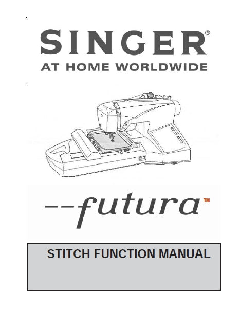 SINGER 27 FUTURA STITCH FUNCTION INSTRUCTION MANUAL ENGLISH SEWING MACHINE