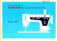 Load image into Gallery viewer, SINGER 287 INSTRUCTION MANUAL ENGLISH SEWING MACHINE
