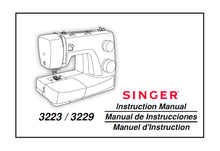 Load image into Gallery viewer, SINGER 3223 3229 INSTRUCTION MANUAL ENGLISH ESPANOL FRANCAIS SEWING MACHINE
