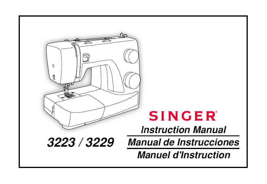 SINGER 3223 3229 INSTRUCTION MANUAL ENGLISH ESPANOL FRANCAIS SEWING MACHINE