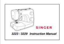 Load image into Gallery viewer, SINGER 3223 3229 INSTRUCTION MANUAL ENGLISH SEWING MACHINE
