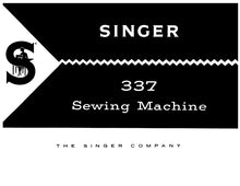 Load image into Gallery viewer, SINGER 337 INSTRUCTION MANUAL ENGLISH SEWING MACHINE
