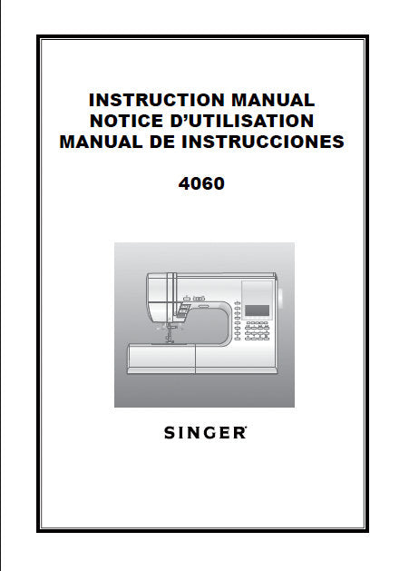 SINGER 4060 INSTRUCTION MANUAL ENGLISH FRANCAIS ESPANOL SEWING MACHINE