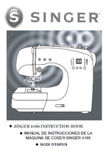 Load image into Gallery viewer, SINGER 4166 INSTRUCTION BOOK MANUAL DE INSTRUCCIONES MODE D&#39;EMPLOI ENGLISH ESPANOL FRANCAIS SEWING MACHINE MAQUINA DE COSER MACHINE A COUDRE
