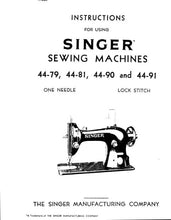 Load image into Gallery viewer, SINGER 44-79 44-81 44-90 44-91 INSTRUCTIONS ENGLISH SEWING MACHINES
