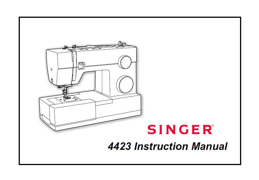 SINGER 4423 INSTRUCTION MANUAL ENGLISH SEWING MACHINE