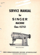 Load image into Gallery viewer, SINGER 457G1 CLASS SERVICE MANUAL ENGLISH SEWING MACHINE
