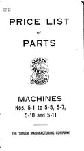 Load image into Gallery viewer, SINGER 5-1 5-2 5-3 5-4 5-5 5-7 5-10 5-11 LIST OF PARTS ENGLISH SEWING MACHINE
