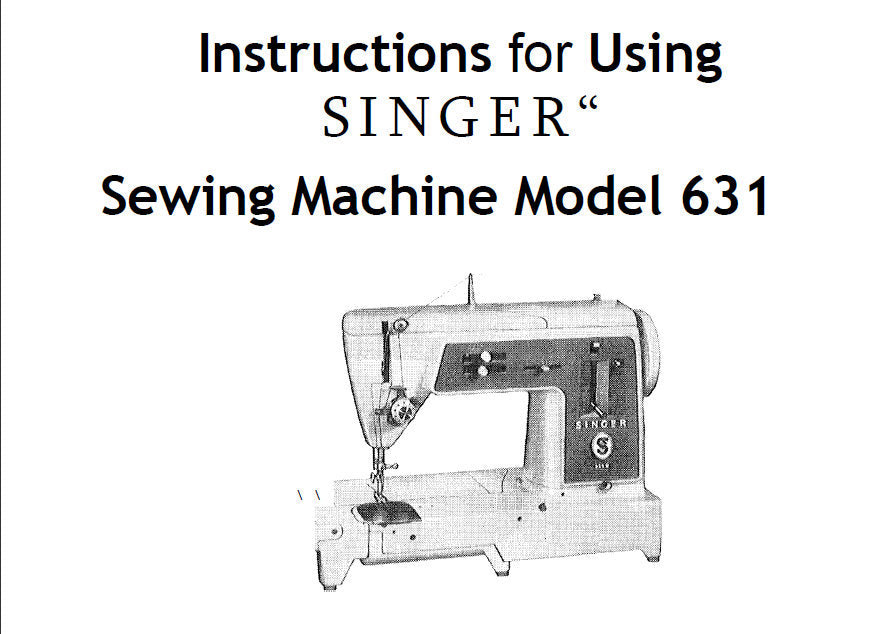 SINGER 631 INSTRUCTIONS ENGLISH SEWING MACHINE