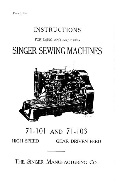 SINGER 71-101 71-103 INSTRUCTIONS FOR USING AND ADJUSTING ENGLISH SEWING MACHINES