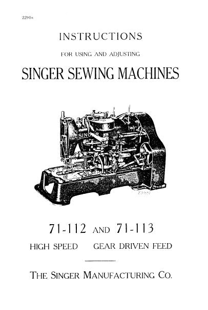 SINGER 71-112 71-113 INSTRUCTIONS FOR USING AND ADJUSTING ENGLISH SEWING MACHINES