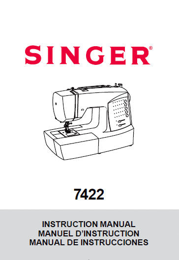 SINGER 7422 INSTRUCTION MANUAL ENGLISH FRANCAIS ESPANOL SEWING MACHINE