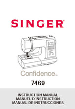 Load image into Gallery viewer, SINGER 7469 INSTRUCTION MANUAL ENGLISH FRANCAIS ESPANOL SEWING MACHINE
