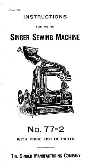 SINGER 77-2 INSTRUCTIONS ENGLISH SEWING MACHINE – THE MANUAL ARCHIVE