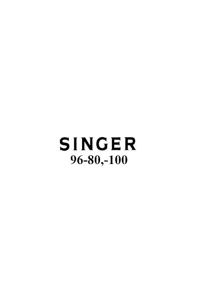 SINGER 96-80 96-100 INSTRUCTIONS ENGLISH SEWING MACHINES