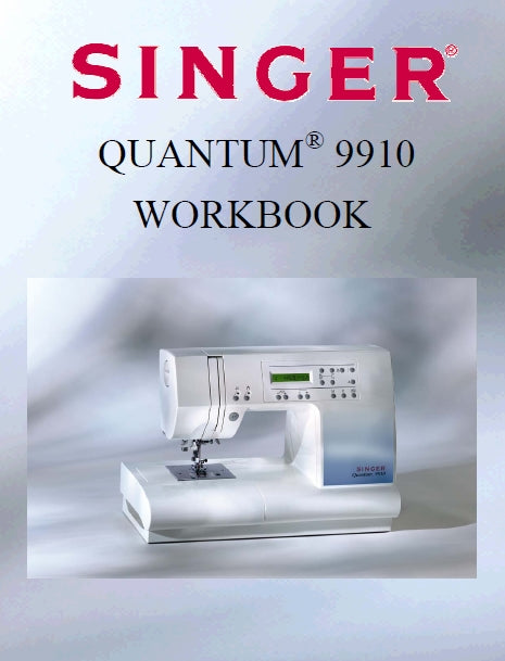 SINGER 9910 QUANTUM WORKBOOK ENGLISH SEWING MACHINE