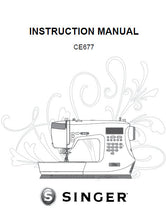 Load image into Gallery viewer, SINGER CE677 INSTRUCTION MANUAL ENGLISH SEWING MACHINE
