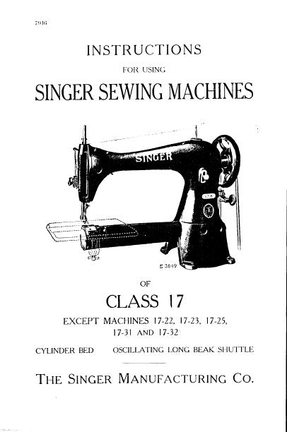 SINGER CLASS 17 17-1 17-2 17-5 17-7 17-8 17-11 17-12 17-15 17-16 17-17 17-19 17-24 17-30 17-32 INSTRUCTIONS ENGLISH SEWING MACHINES