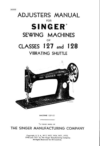 SINGER CLASSES 127 AND 128 ADJUSTERS MANUAL ENGLISH SEWING MACHINES