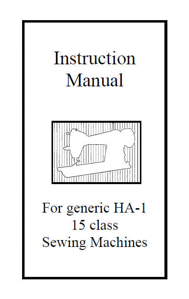 SINGER HA-1 15 CLASS INSTRUCTION MANUAL BOOK IN ENGLISH SEWING MACHINES