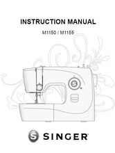 Load image into Gallery viewer, SINGER M1150 M1155 INSTRUCTION MANUAL ENGLISH SEWING MACHINE
