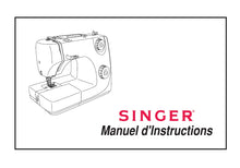 Load image into Gallery viewer, SINGER M2405 MANUEL D&#39;INSTRUCTIONS FRANCAIS MACHINE A COUDRE
