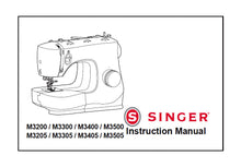 Load image into Gallery viewer, SINGER M3200 M3300 M3400 M3500 M3205 M3305 M3405 M3505 INSTRUCTION MANUAL ENGLISH SEWING MACHINES
