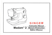 Load image into Gallery viewer, SINGER MADAM 2 MANUEL D'INSTRUCTION /INSTRUCTION MANUAL FRANCAIS ET ENGLISH MACHINE A COUDRE/SEWING MACHINE
