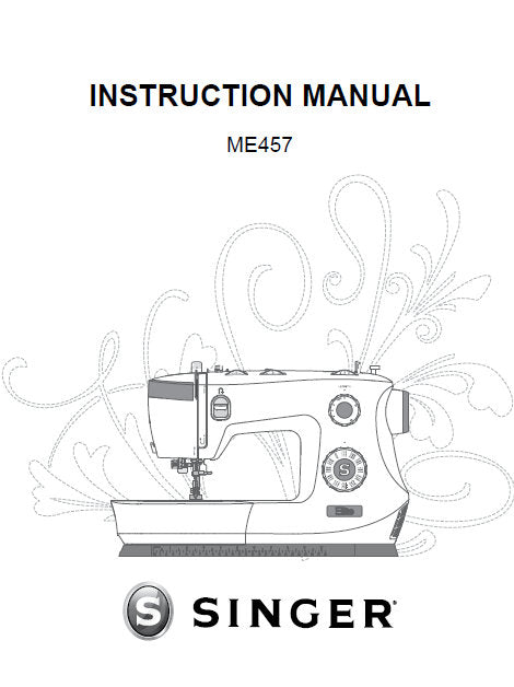 SINGER ME457 INSTRUCTION MANUAL ENGLISH SEWING MACHINE