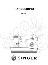 Load image into Gallery viewer, SINGER ME457 HANDLEIDING NL SEWING MACHINE
