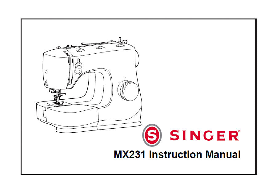 SINGER MX231 INSTRUCTION MANUAL ENGLISH SEWING MACHINE