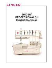 Load image into Gallery viewer, SINGER PROFESSIONAL 5 14T968DC OVERLOCK WORKBOOK ENGLISH SEWING MACHINE
