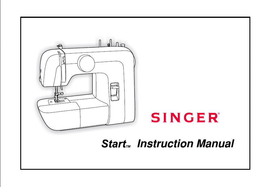 SINGER START INSTRUCTION MANUAL ENGLISH SEWING MACHINE