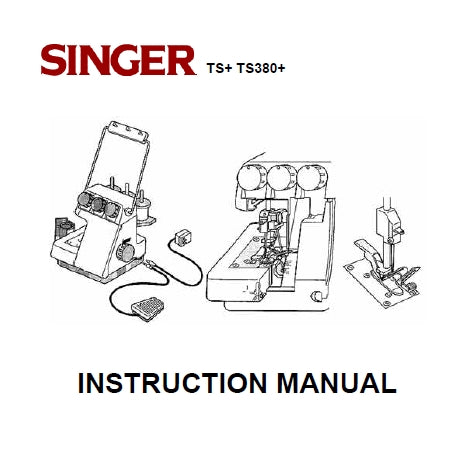 SINGER TS380 TINY SERGER INSTRUCTION MANUAL ENGLISH SEWING MACHINE