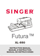 Load image into Gallery viewer, SINGER XL-550 FUTURA INSTRUCTION MANUAL ENGLISH FRANCAIS ESPANOL SEWING MACHINE
