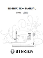 Load image into Gallery viewer, SINGER C5650 C5655 INSTRUCTION MANUAL ENGLISH SEWING MACHINE
