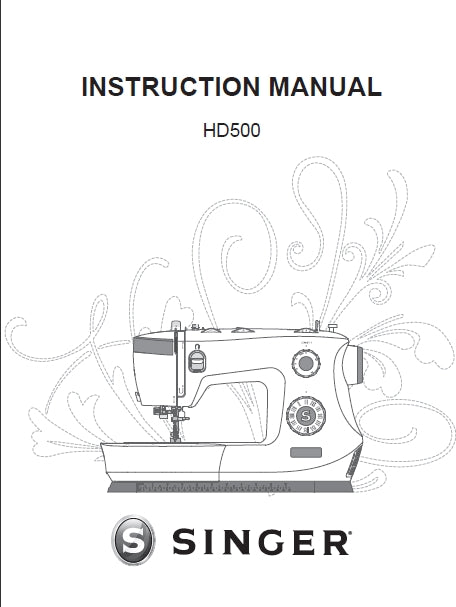 SINGER HD500 INSTRUCTION MANUAL MANUEL D'INSTRUCTIONS MANUAL DE INSTRUCCIONES ENG FRANC ESP SEWING MACHINE MAHINE A COUDRE MAQUINA DE COSER