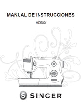 Load image into Gallery viewer, SINGER HD500 INSTRUCTION MANUAL MANUEL D&#39;INSTRUCTIONS MANUAL DE INSTRUCCIONES ENG FRANC ESP SEWING MACHINE MAHINE A COUDRE MAQUINA DE COSER
