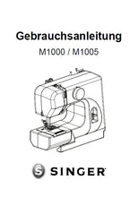 Load image into Gallery viewer, SINGER M1000 M1005 GEBRAUCHSANLEITUNG DEUTSCH NAHMASCHINE
