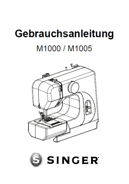 SINGER M1000 M1005 GEBRAUCHSANLEITUNG DEUTSCH NAHMASCHINE