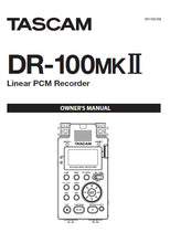 Load image into Gallery viewer, TASCAM DR-100MKII OWNER'S MANUAL IN ENGLISH LINEAR PCM RECORDER
